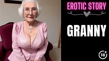 [GRANNY Story] Grannie Calls Youthful Masculine Prostitute Part 1